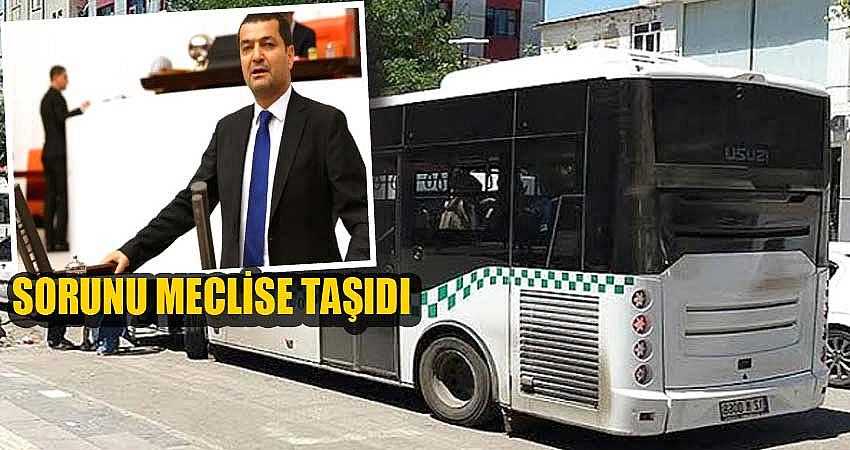 AYDEMİR, HAT MİNİBÜSÜ SORUNUNU MECLİSE TAŞIDI